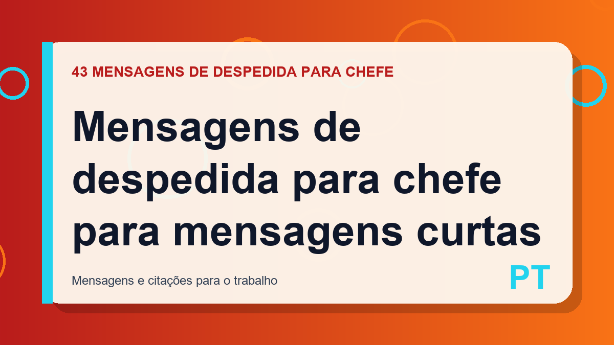 Mensagens de despedida para chefe para mensagens curtas