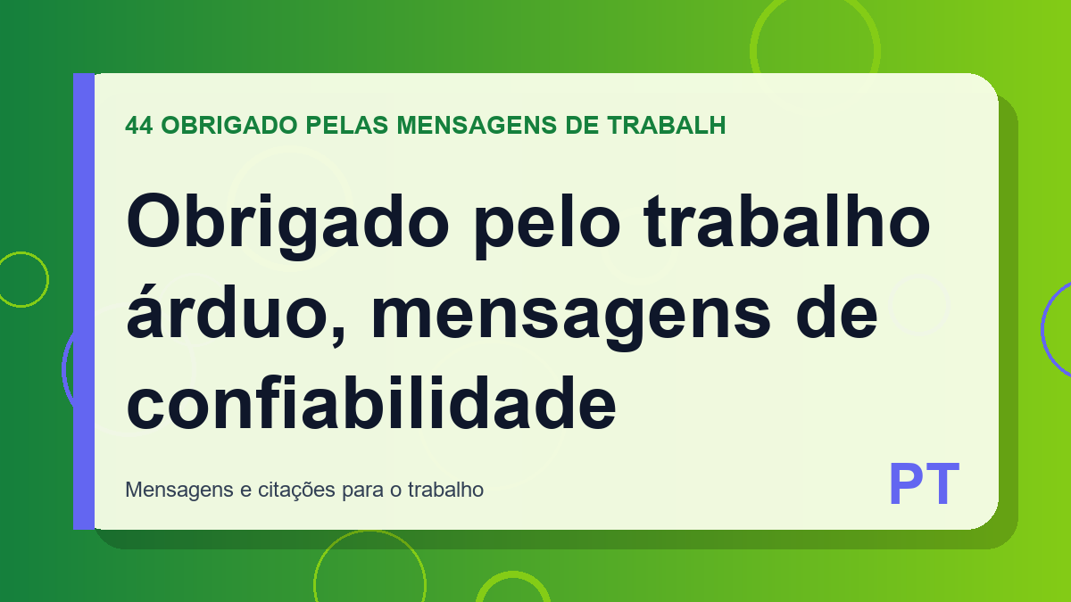 Obrigado pelo trabalho árduo, mensagens de confiabilidade