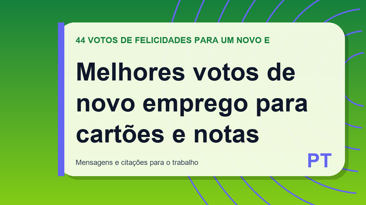 Melhores votos de novo emprego para cartões e notas