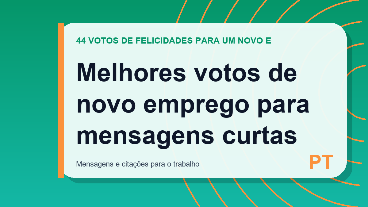 Melhores votos de novo emprego para mensagens curtas