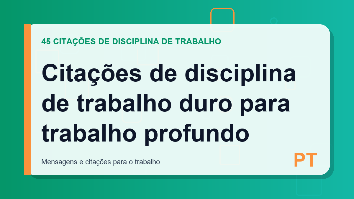 Citações de disciplina de trabalho duro para trabalho profundo