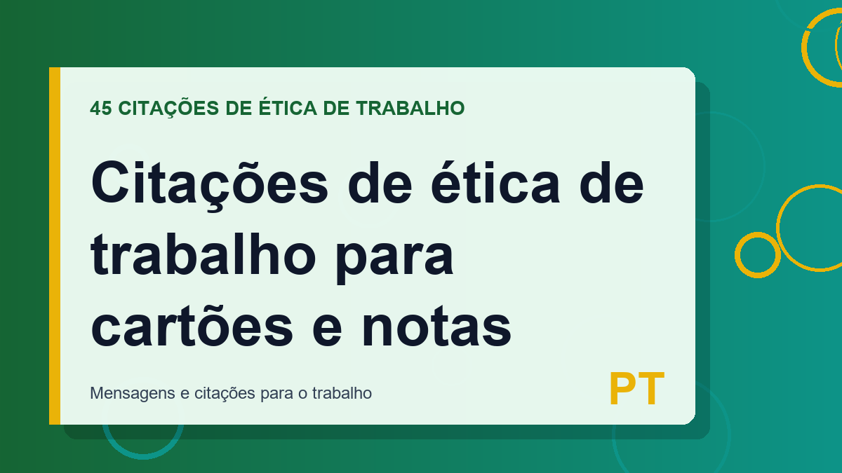 Citações de ética de trabalho para cartões e notas