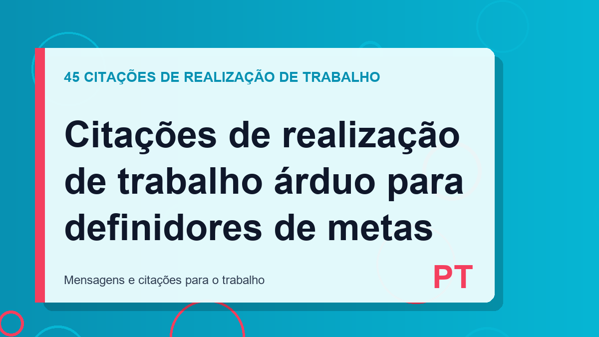 Citações de realização de trabalho árduo para definidores de metas