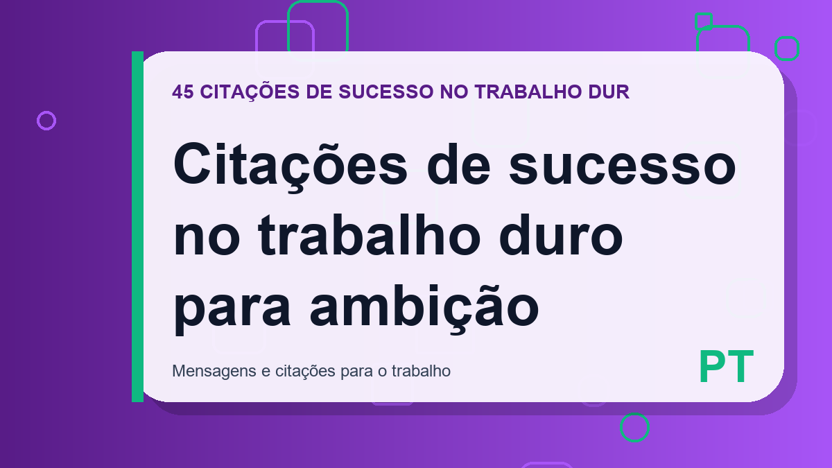Citações de sucesso no trabalho duro para ambição