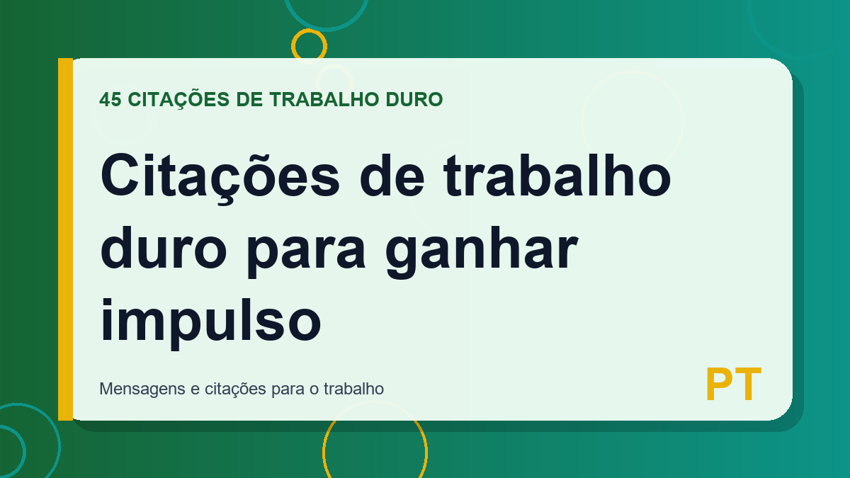 Citações de trabalho duro para ganhar impulso