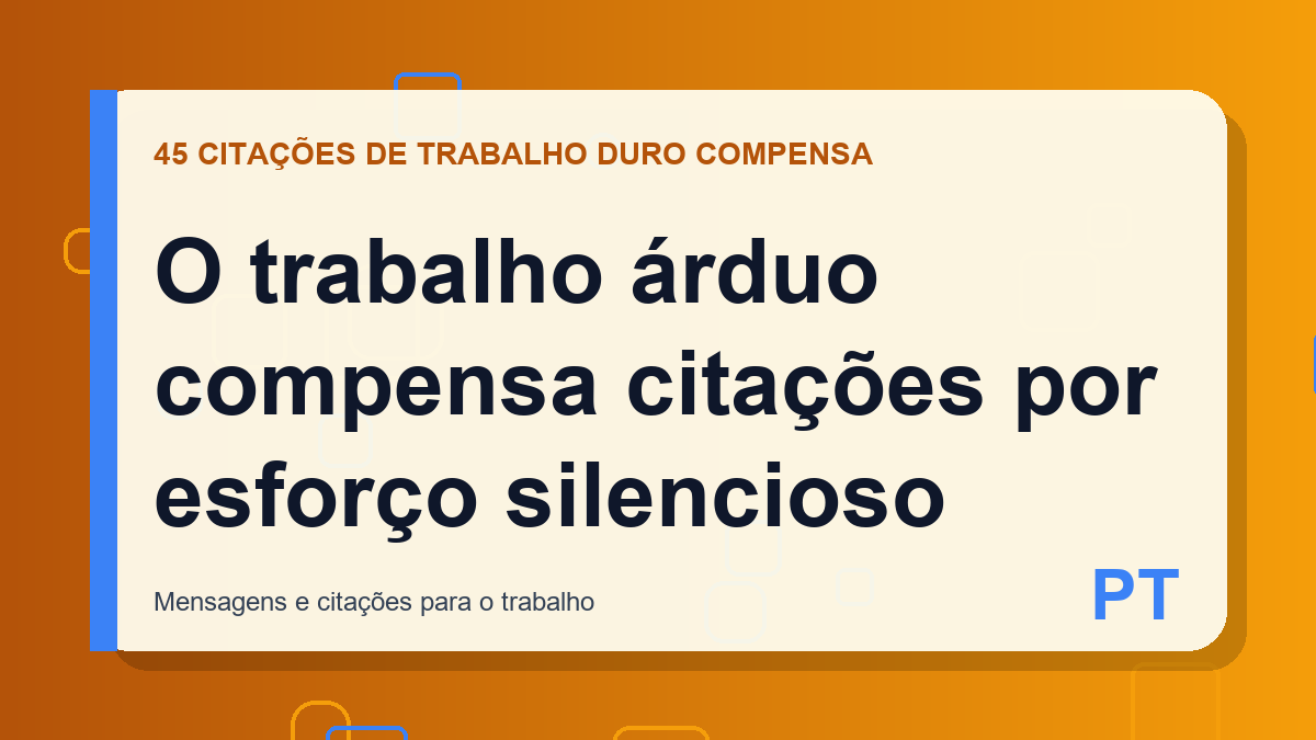 O trabalho árduo compensa citações por esforço silencioso