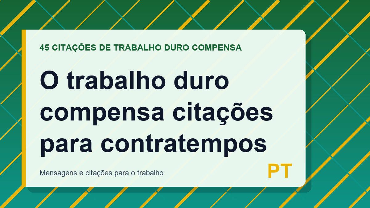 O trabalho duro compensa citações para contratempos