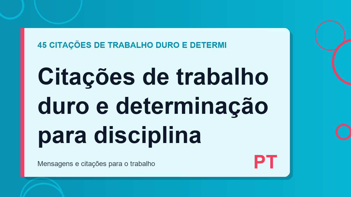 Citações de trabalho duro e determinação para disciplina