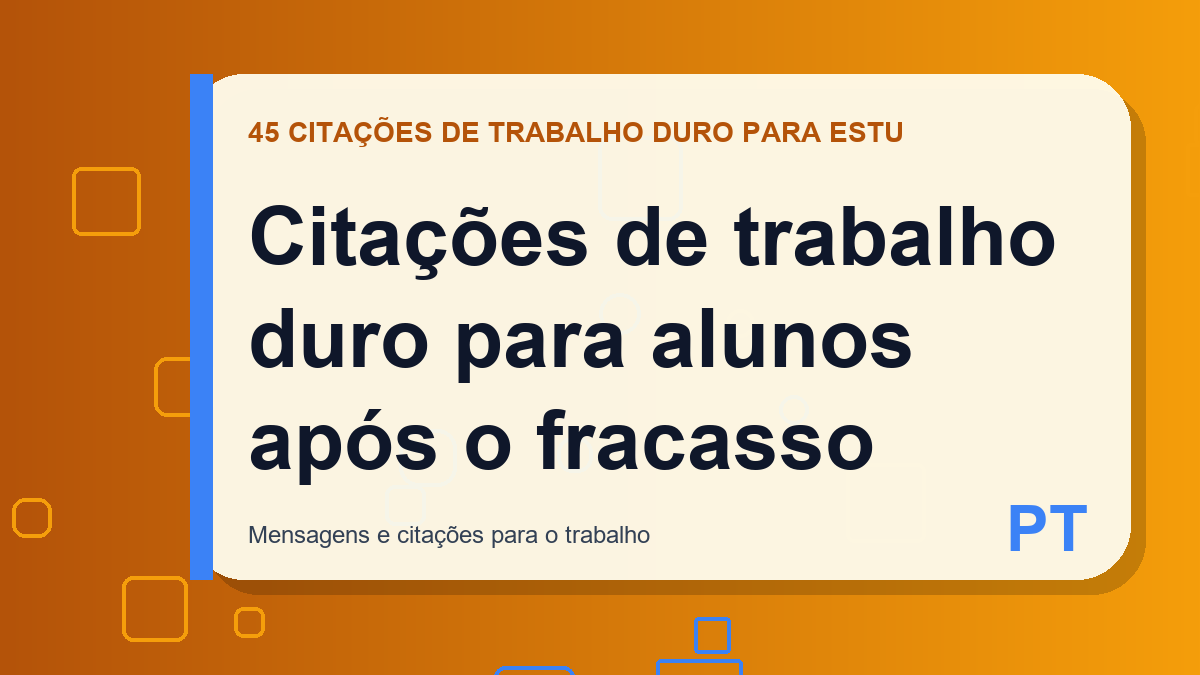 Citações de trabalho duro para alunos após o fracasso