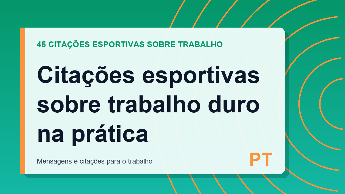 Citações esportivas sobre trabalho duro na prática