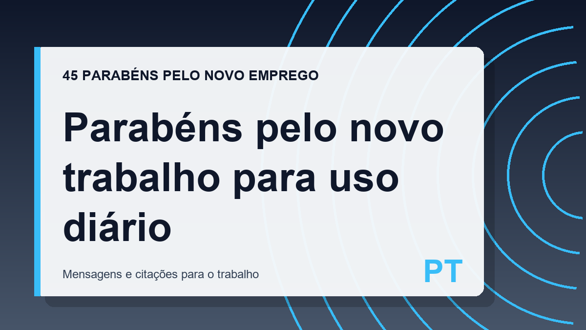 Parabéns pelo novo trabalho para uso diário