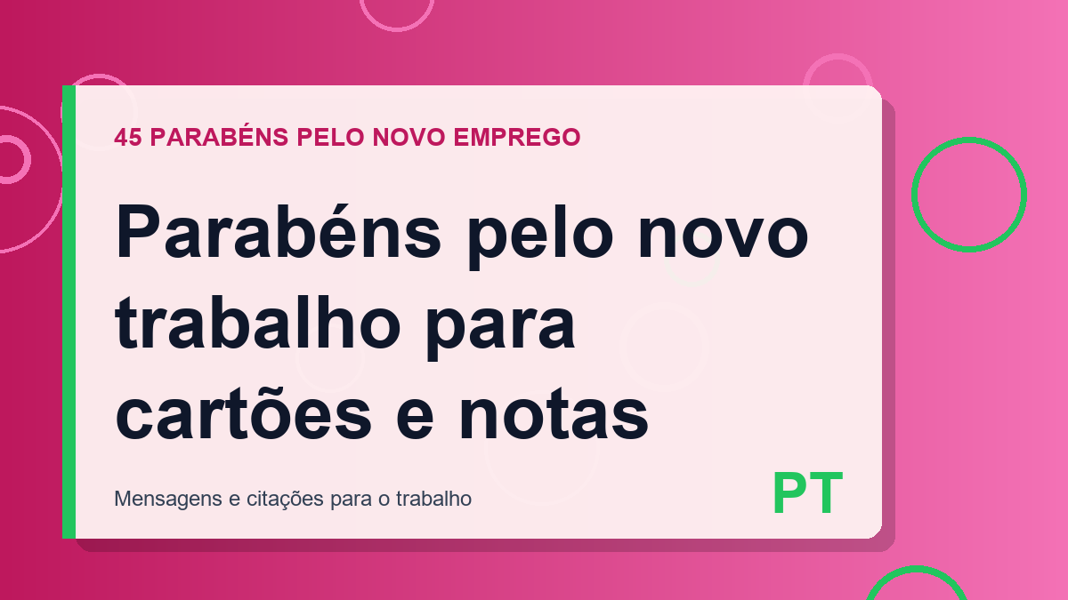 Parabéns pelo novo trabalho para cartões e notas