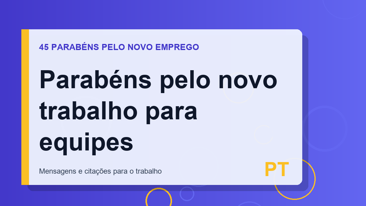 Parabéns pelo novo trabalho para equipes