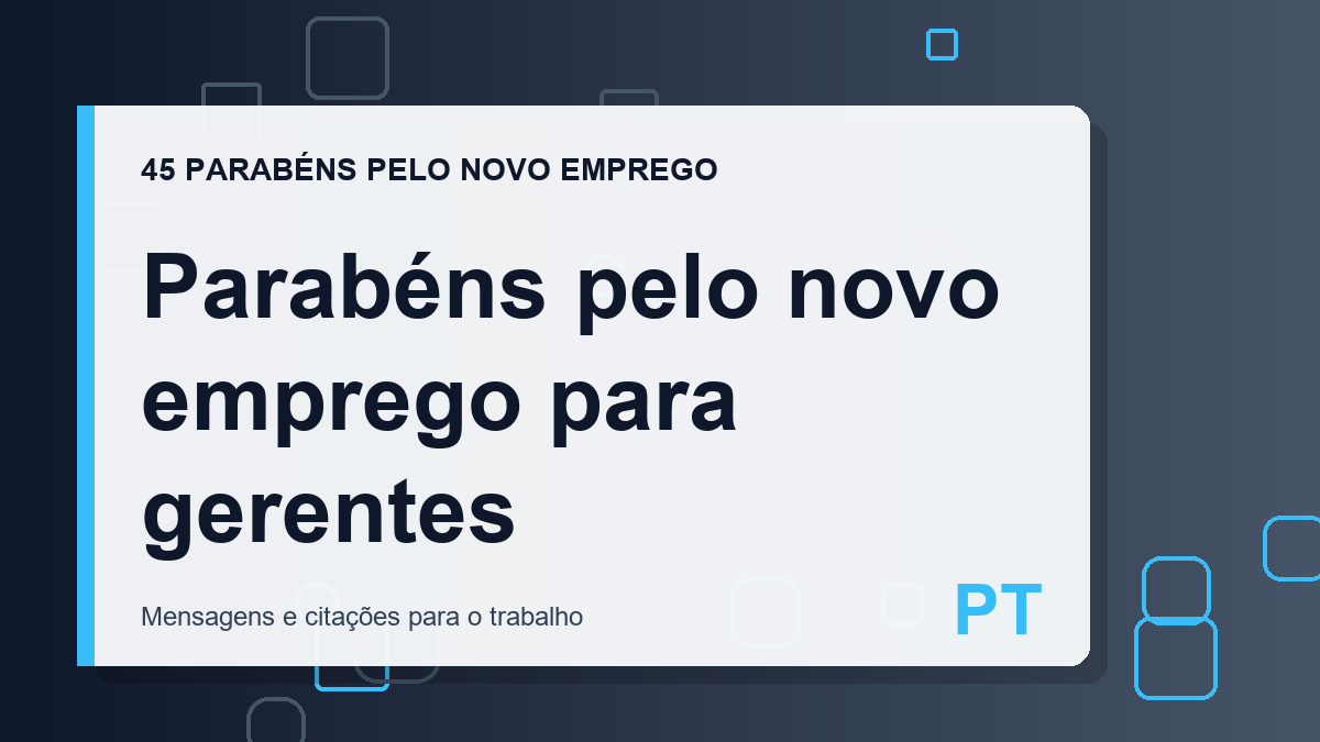 Parabéns pelo novo emprego para gerentes