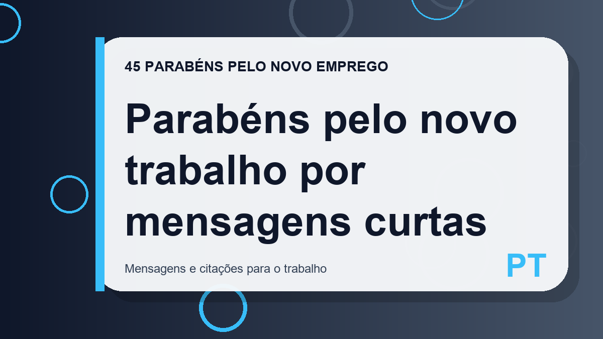 Parabéns pelo novo trabalho por mensagens curtas