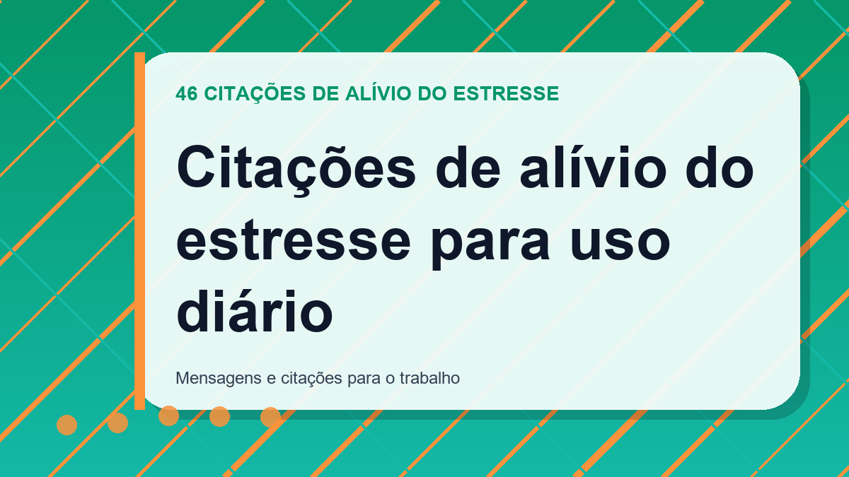 Citações de alívio do estresse para uso diário