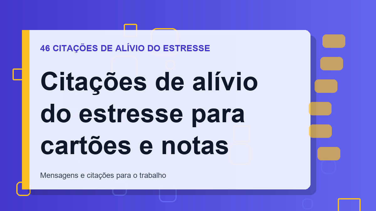 Citações de alívio do estresse para cartões e notas