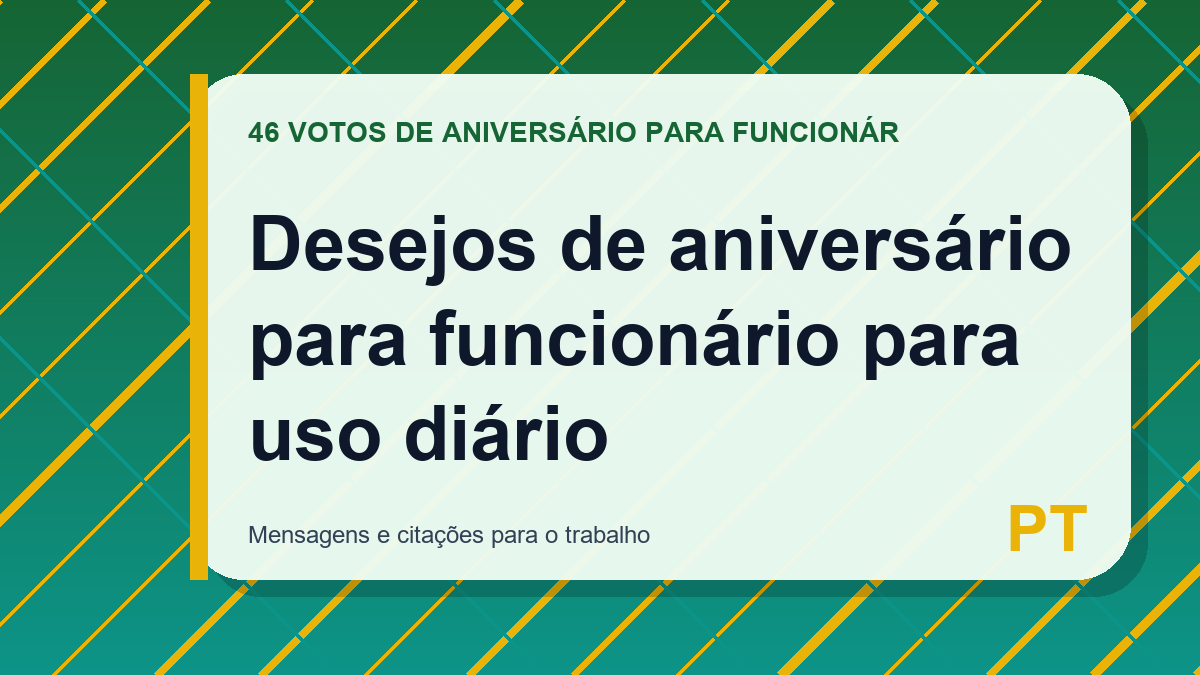 Desejos de aniversário para funcionário para uso diário