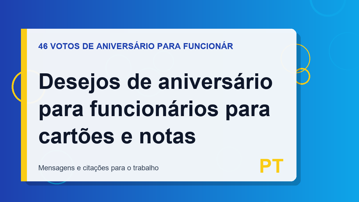 Desejos de aniversário para funcionários para cartões e notas