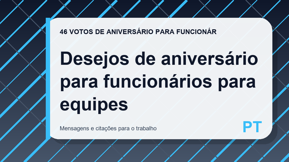 Desejos de aniversário para funcionários para equipes