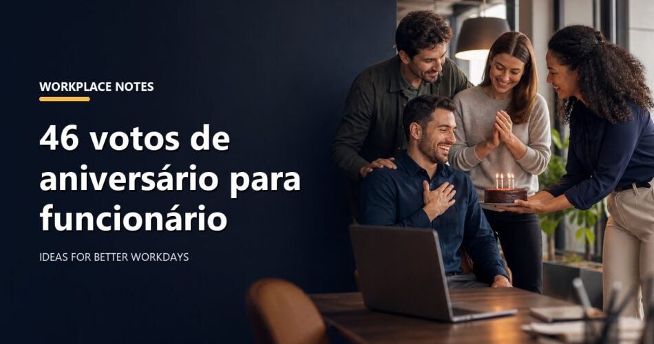 46 votos de aniversário para funcionário