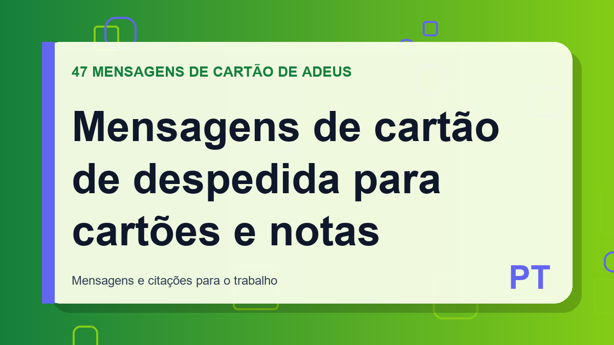 Mensagens de cartão de despedida para cartões e notas