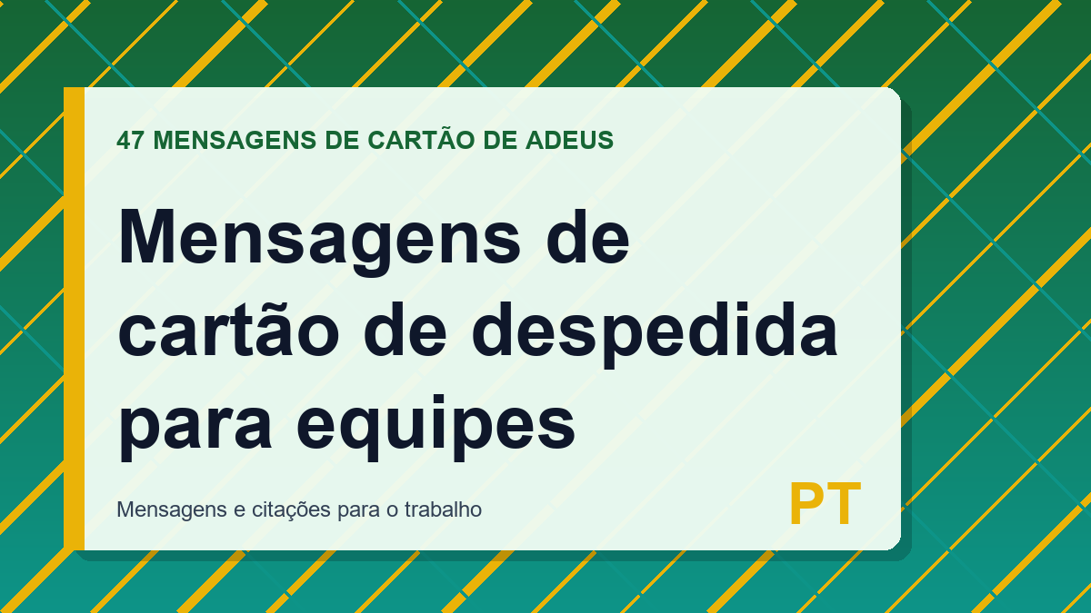 Mensagens de cartão de despedida para equipes