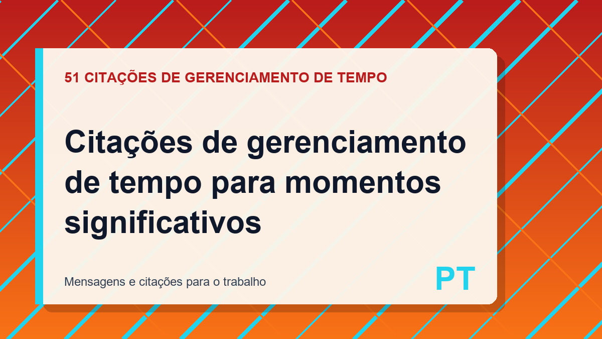 Citações de gerenciamento de tempo para momentos significativos