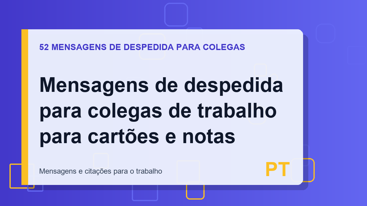 Mensagens de despedida para colegas de trabalho para cartões e notas