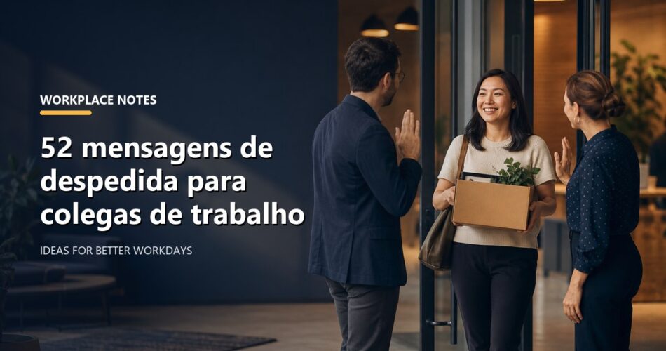52 mensagens de despedida para colegas de trabalho