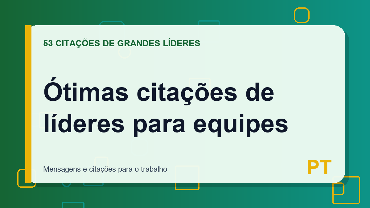 Ótimas citações de líderes para equipes
