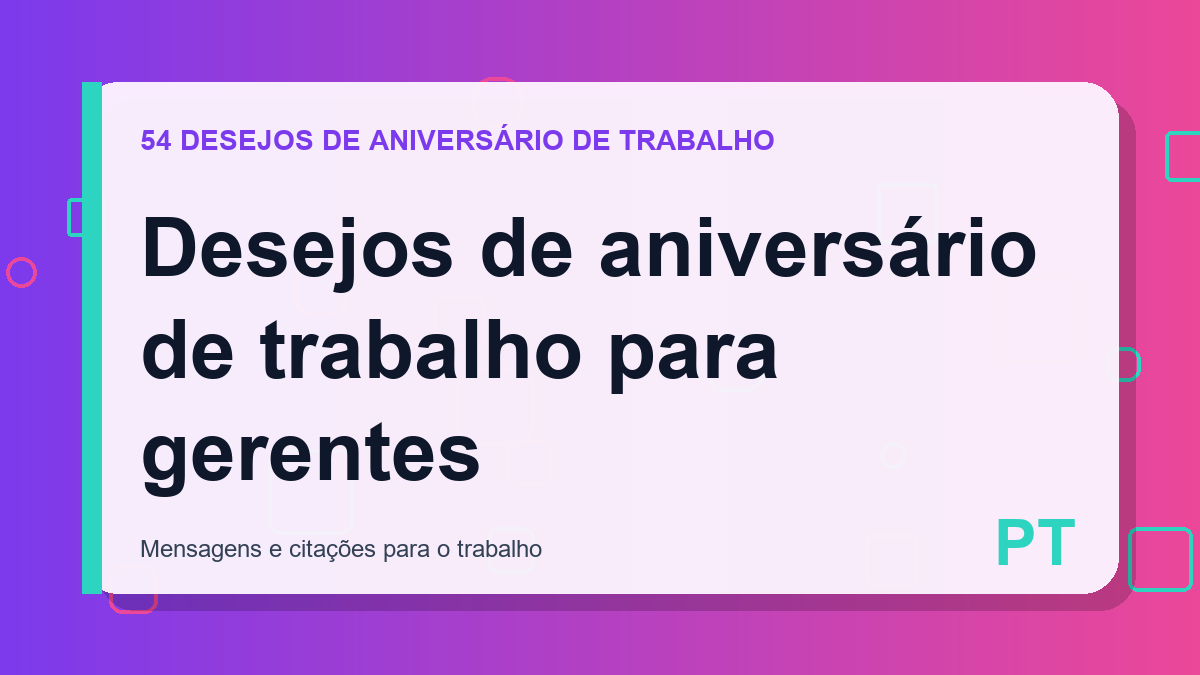 Desejos de aniversário de trabalho para gerentes