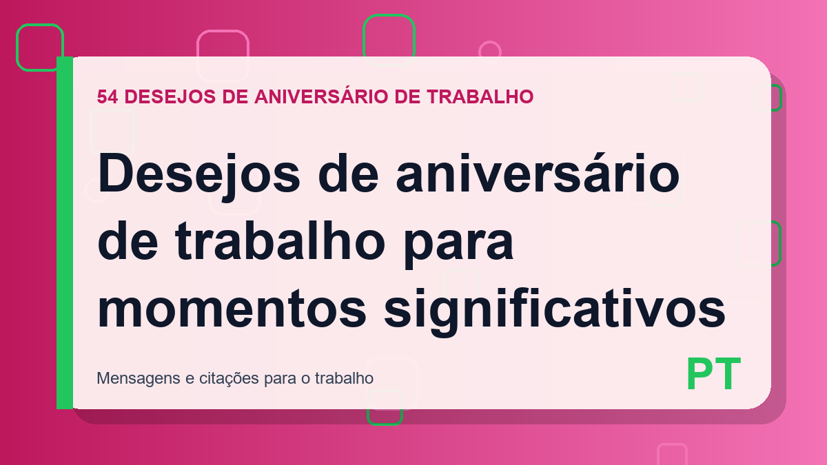 Desejos de aniversário de trabalho para momentos significativos