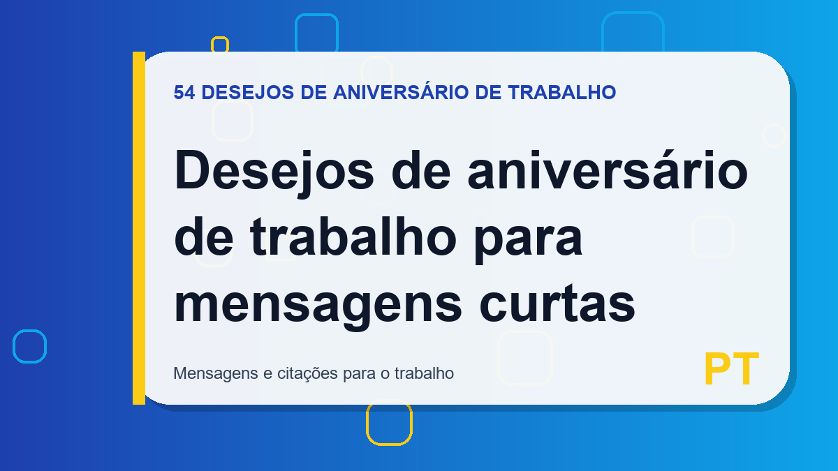 Desejos de aniversário de trabalho para mensagens curtas