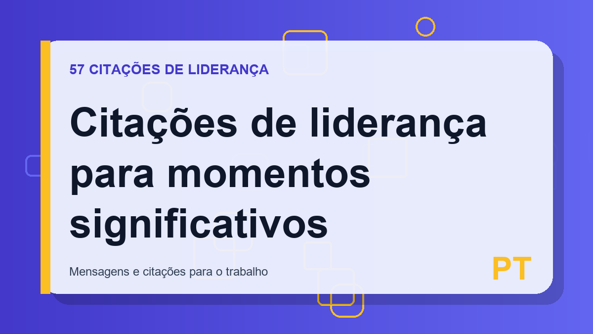Citações de liderança para momentos significativos