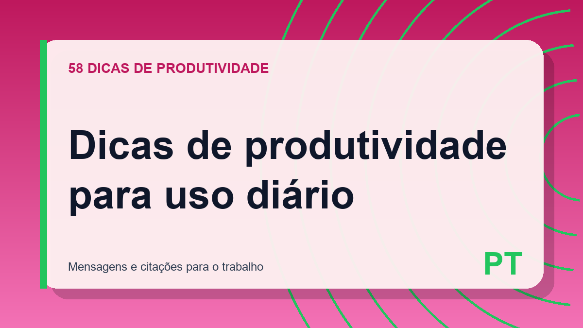 Dicas de produtividade para uso diário