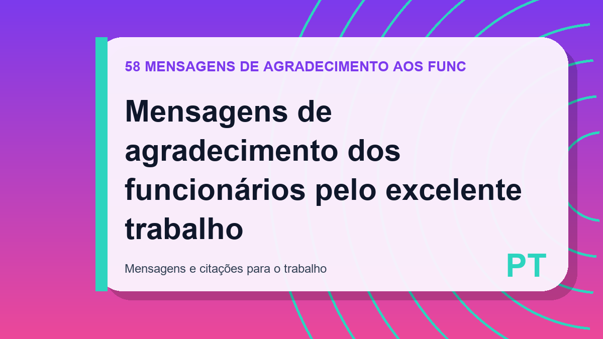 Mensagens de agradecimento dos funcionários pelo excelente trabalho