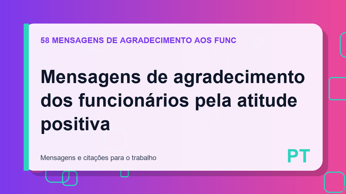 Mensagens de agradecimento dos funcionários pela atitude positiva