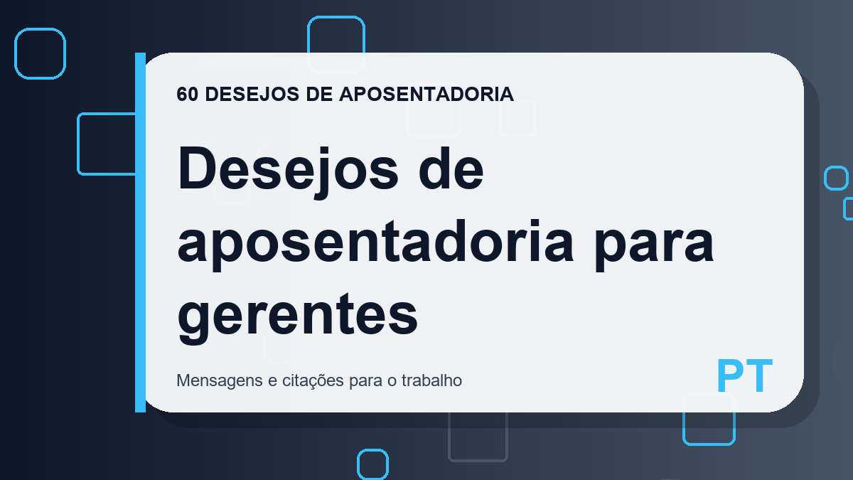 Desejos de aposentadoria para gerentes