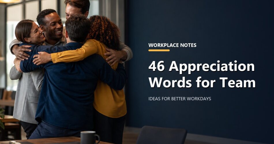 46 Appreciation Words for Team
