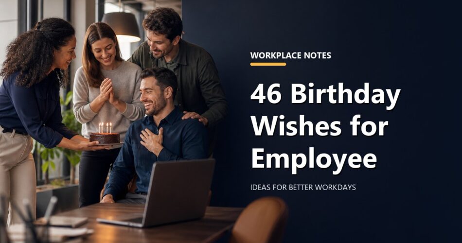 46 Birthday Wishes for Employee