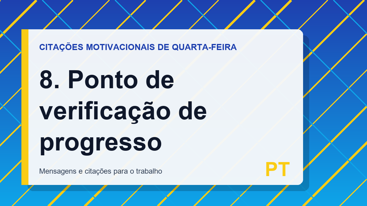 8. Ponto de verificação de progresso