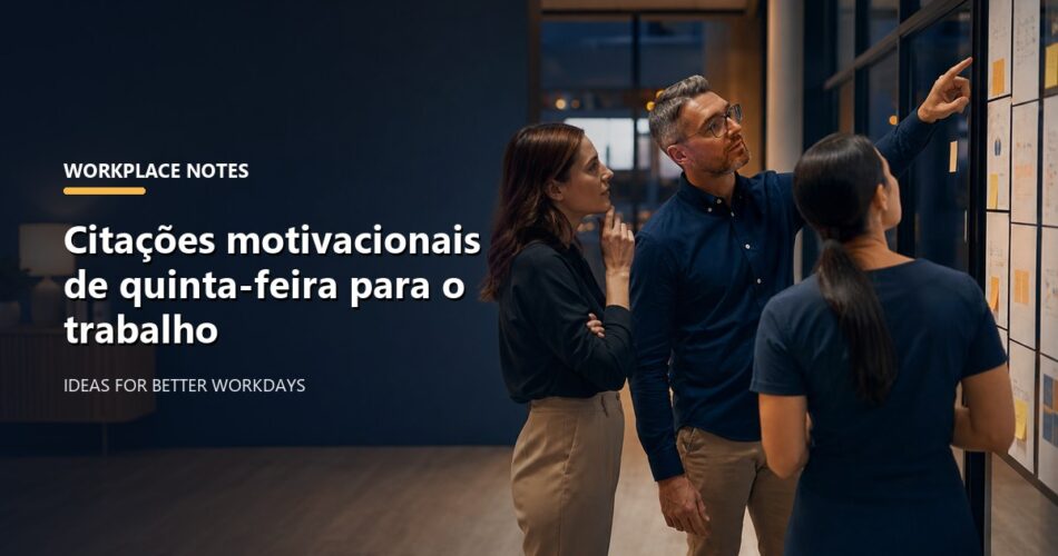 Citações motivacionais de quinta-feira para o trabalho