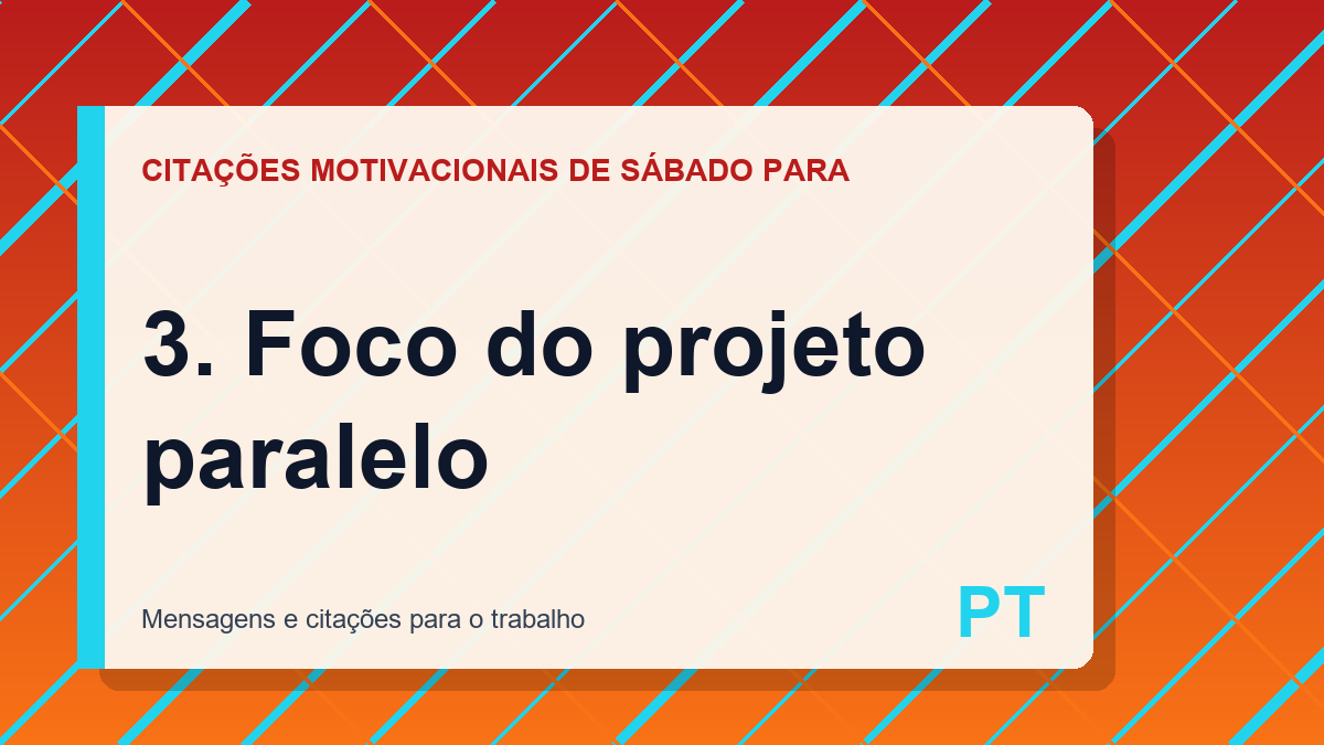 3. Foco do projeto paralelo
