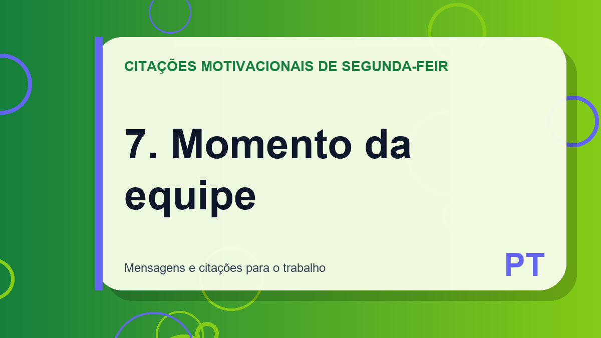 7. Momento da equipe