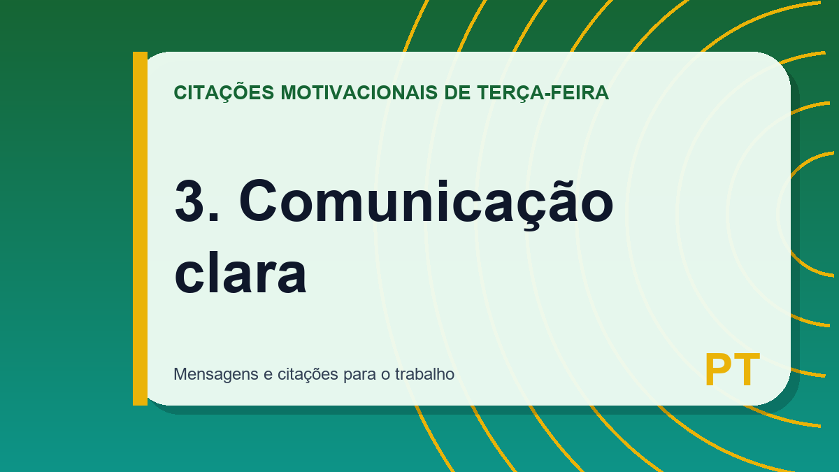 3. Comunicação clara