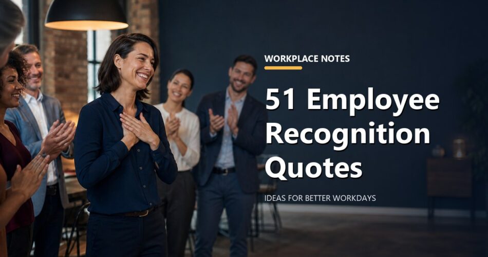 51 Employee Recognition Quotes