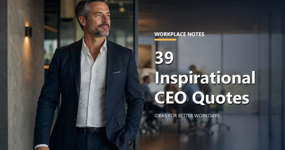 39 Inspirational CEO Quotes